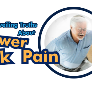 Unveiling The Truth About Lower Back Pain
